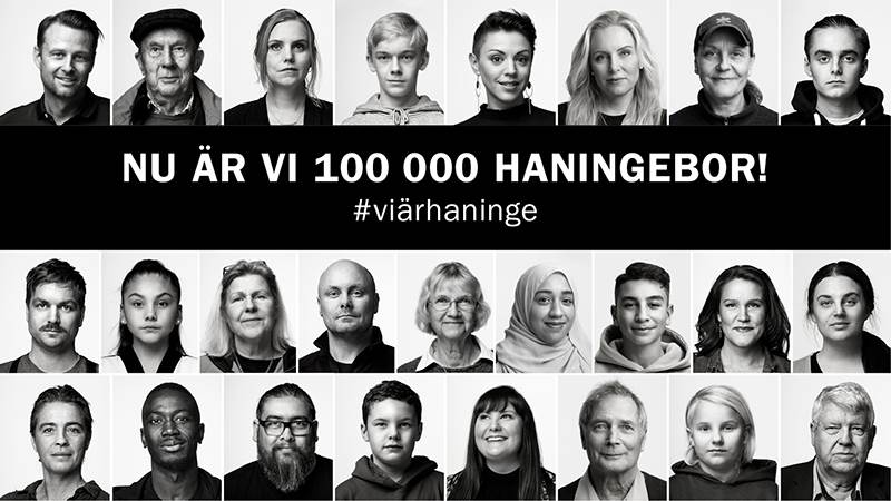 Kampanjebild med svartvita porträtt av flera Haningebor samt texten Nu är vi 100 000 Haningebor! #viärhaninge